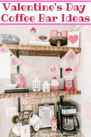 Valentine's Day Coffee Bar Decor Ideas #hotcocoa #cute #farmhouse