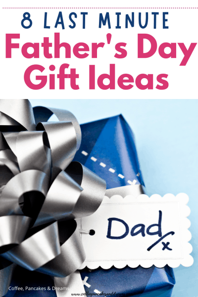 8 Last Minute Gifts for Dad Father's Day